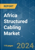 Africa Structured Cabling - Market Share Analysis, Industry Trends & Statistics, Growth Forecasts (2024 - 2029)- Product Image