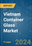 Vietnam Container Glass - Market Share Analysis, Industry Trends & Statistics, Growth Forecasts (2024 - 2029)- Product Image