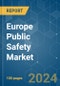 Europe Public Safety - Market Share Analysis, Industry Trends & Statistics, Growth Forecasts (2024 - 2029) - Product Image