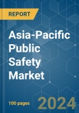 Asia-Pacific Public Safety - Market Share Analysis, Industry Trends & Statistics, Growth Forecasts (2024 - 2029)- Product Image