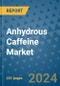 Anhydrous Caffeine Market - Global Industry Analysis, Size, Share, Growth, Trends, and Forecast 2031 - By Product, Technology, Grade, Application, End-user, Region: (North America, Europe, Asia Pacific, Latin America and Middle East and Africa) - Product Image