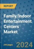 Family/Indoor Entertainment Centers Market - Global Industry Analysis, Size, Share, Growth, Trends, and Forecast 2031 - By Product, Technology, Grade, Application, End-user, Region: (North America, Europe, Asia Pacific, Latin America and Middle East and Africa)- Product Image