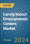 Family/Indoor Entertainment Centers Market - Global Industry Analysis, Size, Share, Growth, Trends, and Forecast 2031 - By Product, Technology, Grade, Application, End-user, Region: (North America, Europe, Asia Pacific, Latin America and Middle East and Africa) - Product Image