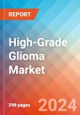 High-Grade Glioma - Market Insight, Epidemiology And Market Forecast - 2034- Product Image