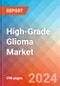 High-Grade Glioma - Market Insight, Epidemiology and Market Forecast - 2034 - Product Thumbnail Image