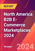 North America B2B E-Commerce Marketplaces 2024- Product Image