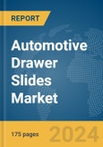 Automotive Drawer Slides Market Report 2024- Product Image