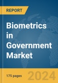 Biometrics in Government Market Report 2024- Product Image