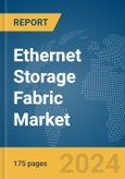 Ethernet Storage Fabric Market Report 2024- Product Image