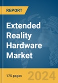 Extended Reality (XR) Hardware Market Report 2024- Product Image