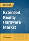 Extended Reality (XR) Hardware Market Report 2024 - Product Image