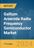 Gallium Arsenide (GaAs) Radio Frequency (RF) Semiconductor Market Report 2024- Product Image