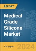 Medical Grade Silicone Market Report 2024- Product Image