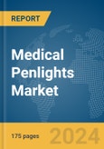 Medical Penlights Market Report 2024- Product Image