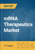 mRNA Therapeutics Market Report 2024- Product Image