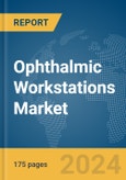 Ophthalmic Workstations Market Report 2024- Product Image