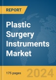 Plastic Surgery Instruments Market Report 2024- Product Image