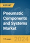 Pneumatic Components and Systems Market Report 2024 - Product Image