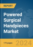 Powered Surgical Handpieces Market Report 2024- Product Image