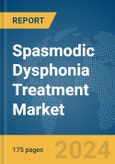 Spasmodic Dysphonia Treatment Market Report 2024- Product Image