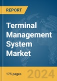 Terminal Management System Market Report 2024- Product Image