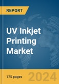 UV Inkjet Printing Market Report 2024- Product Image