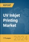 UV Inkjet Printing Market Report 2024 - Product Thumbnail Image