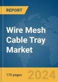 Wire Mesh Cable Tray Market Report 2024- Product Image