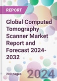 Global Computed Tomography Scanner Market Report and Forecast 2024-2032- Product Image