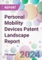 Personal Mobility Devices Patent Landscape Report - Product Image