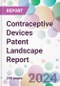 Contraceptive Devices Patent Landscape Report - Product Thumbnail Image