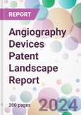 Angiography Devices Patent Landscape Report- Product Image