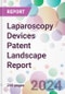 Laparoscopy Devices Patent Landscape Report - Product Image