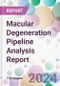 Macular Degeneration Pipeline Analysis Report - Product Thumbnail Image