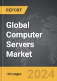 Computer Servers - Global Strategic Business Report- Product Image