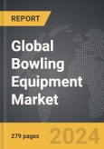 Bowling Equipment - Global Strategic Business Report- Product Image