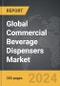 Commercial Beverage Dispensers - Global Strategic Business Report - Product Thumbnail Image