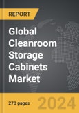 Cleanroom Storage Cabinets - Global Strategic Business Report- Product Image