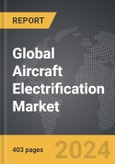 Aircraft Electrification - Global Strategic Business Report- Product Image