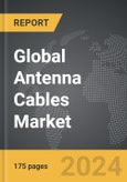 Antenna Cables - Global Strategic Business Report- Product Image