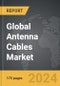 Antenna Cables - Global Strategic Business Report - Product Image