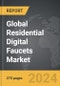 Residential Digital Faucets - Global Strategic Business Report - Product Thumbnail Image