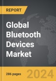 Bluetooth Devices - Global Strategic Business Report- Product Image