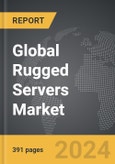 Rugged Servers - Global Strategic Business Report- Product Image