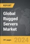 Rugged Servers - Global Strategic Business Report - Product Thumbnail Image