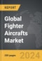 Fighter Aircrafts - Global Strategic Business Report - Product Thumbnail Image