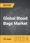 Blood Bags - Global Strategic Business Report - Product Image