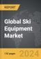 Ski Equipment - Global Strategic Business Report - Product Image