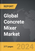 Concrete Mixer - Global Strategic Business Report- Product Image