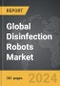 Disinfection Robots - Global Strategic Business Report - Product Image